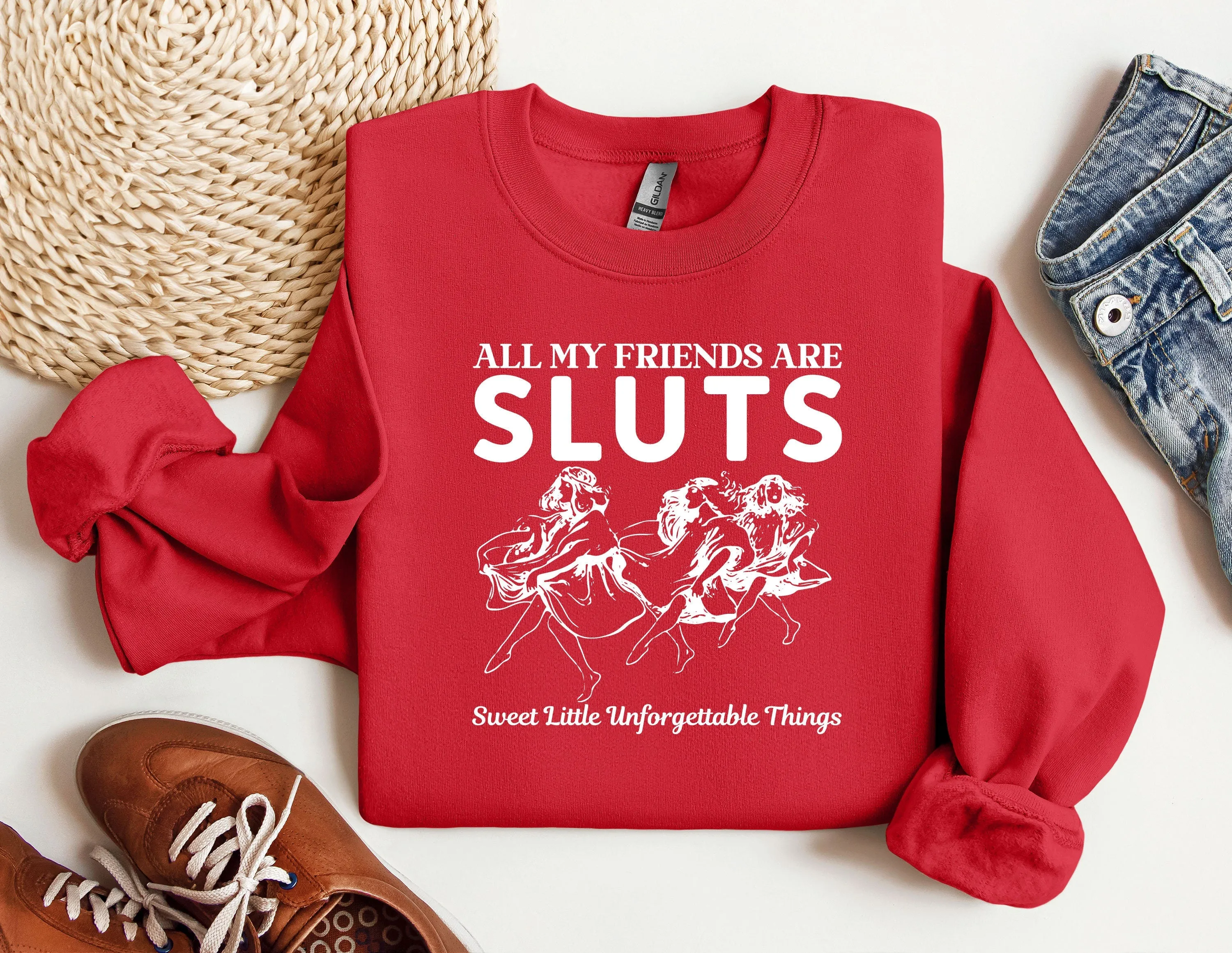 All My Friends Are Sluts Sweatshirt, Bestie Gift, Best Friend Hoodie, Bestie Crewneck, Best Friend Gift, Friendship Gift, Best Friend Tee