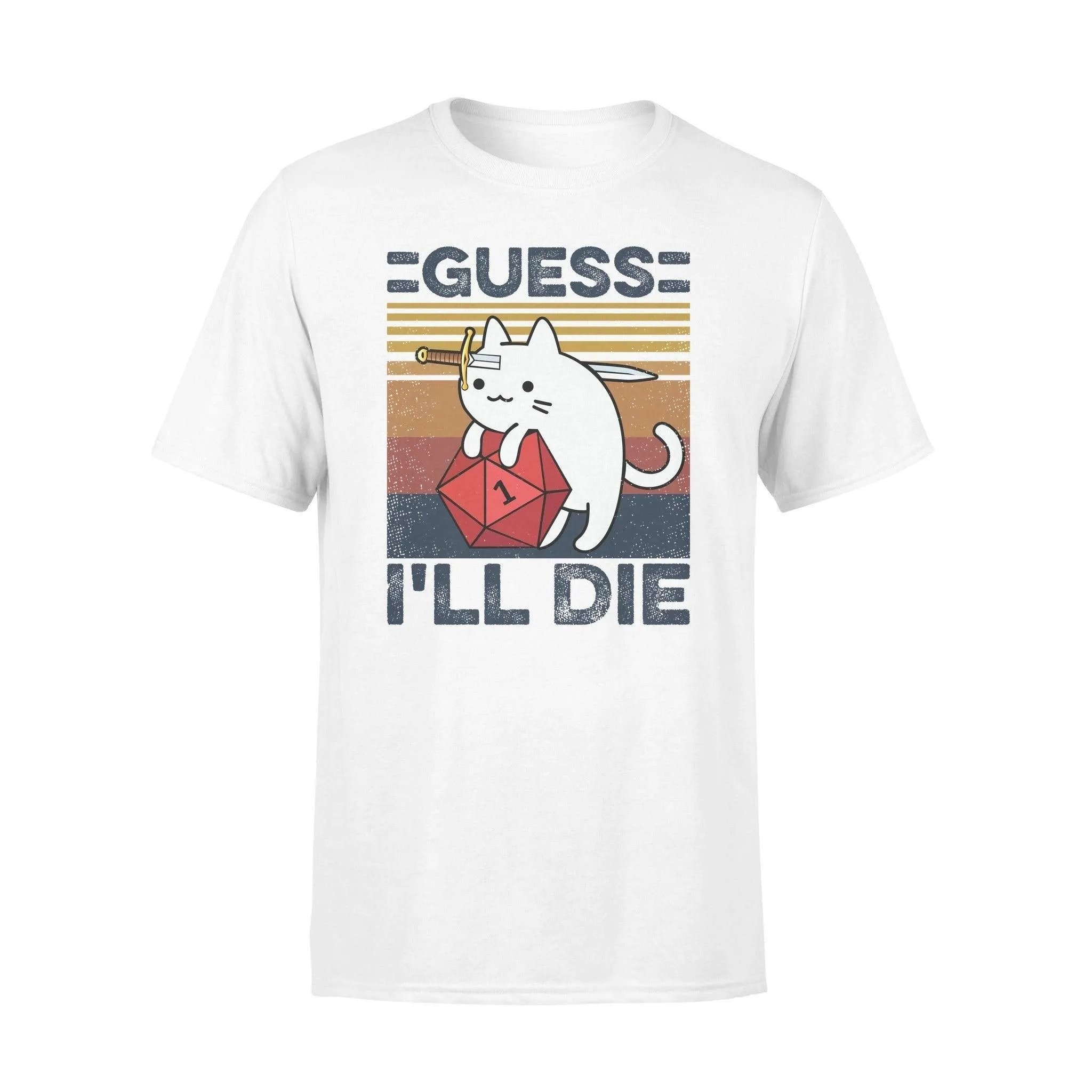 Cat, Dungeons Dragons Guess I'll Die - Standard T-shirt